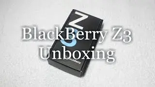 BlackBerry Z3 Unboxing and Hands-on Preview