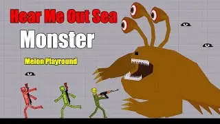 Sad Story HEAR ME OUT SEA MONSTER In Melon Playground - People Playground