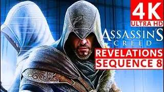 Assassin's Creed Revelations Sequence 8 Gameplay Walkthrough 4K 2160p Ultra HD #acrevelations