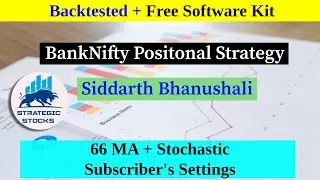 Bank Nifty Strategy | 66 MA + Stochastic Strategy Backtest + Free Kit | Siddharth Bhanushali