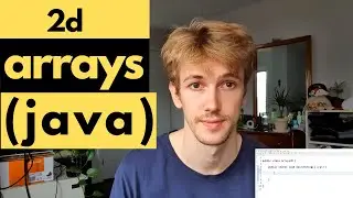 2D Arrays (Java Tutorial)
