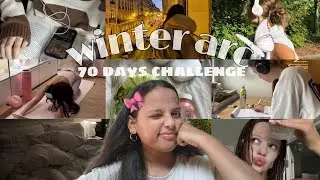 Starting my winter arc ❄️: 70 days of growth &  self - care🌸