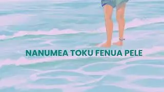 Nanumea toku fenua pele