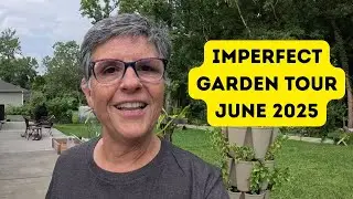 What&rsquo;s Growing In My June Garden in Florida? Imperfect Garden Tour June 2025
