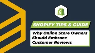 Why Online Store Owners Should Embrace Customer Reviews
