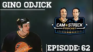 Gino Odjick on Cam and Strick Podcast