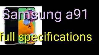 Samsung Galaxy a91, Snapdragon 855 processor full HD plus display price full specs and launch date