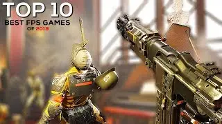 Top 10 Best FPS Games Coming in 2019