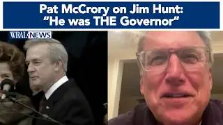 'Hunt was The Governor': Former NC Governor Pat McCrory reflects on the passing of Jim Hunt