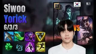 Siwoo Top Yorick vs Quinn lol KR solo rank Full Game 16.1 | 시우 요릭 vs 퀸
