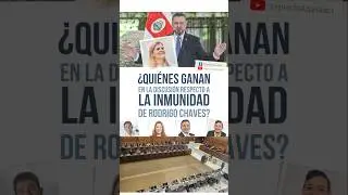 &iquest;Qui&eacute;nes ganan en la discusi&oacute;n respecto a la inmunidad del Presidente #RodrigoChaves? #EleccionesCR