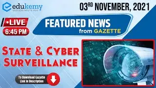 State & Cyber Surveillance | 3rd November Featured News | UPSC CSE