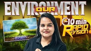 Our Environment Rapid Revision | Class 10 Biology | Reena Ma'am