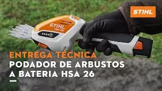 Entrega Técnica STIHL | Podador a bateria HSA 26