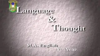 Language & Thought | M. A. | English | 1st Year | IMC MANUU