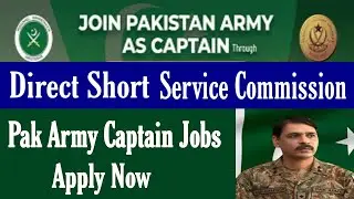 Join Pak Army as Captain Through Direct Short Service Commission DSSC