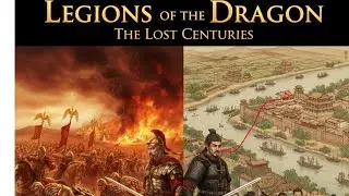 Legions of the Dragon: The Lost Centuries