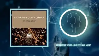 Facukid & Colby Curtola &ndash; One Tonight (Original Mix) [D&eacute;j&agrave; Vu Culture]