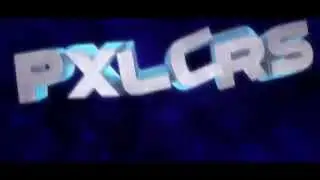 PXLCRS Intro x by SdaxFx