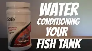CONDITIONING YOUR FISH TANK WATER/SEACHEM/ESHA
