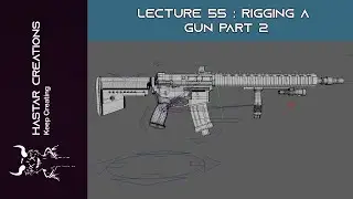 Autodesk Maya Lecture 55 - Rigging A Gun Part 2 | Hastar Creations