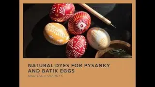 Natural Dyes for Pysanky and Batik Eggs