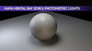 Maya Mental Ray 2016 & Photometric Lights