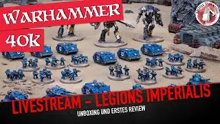 40k: Legions Imperialis - Unboxing und erstes Review live im Stream!