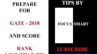 How to prepare for GATE 2018? || Preparation Strategy || TIPS || SELF STUDY