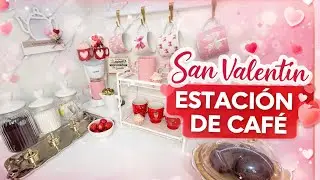 Decoraci&oacute;n de Estaci&oacute;n del Caf&eacute; para San Valent&iacute;n 2026 | Ideas Elegantes y F&aacute;ciles