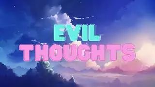 Evil Thougths &mdash; Alan Reed, Tony Delmonte