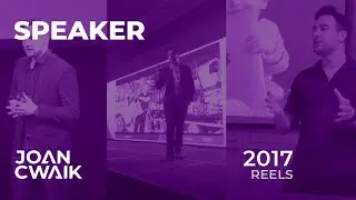 Joan Cwaik | Reels | 2017 | Speaker