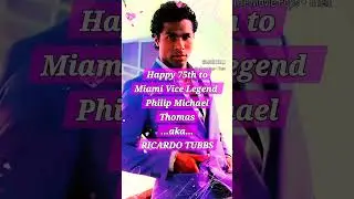 🦩MIAMI VICE'S RICARDO TUBBS IS 75-aka-PHILIP MICHAEL THOMAS🦩