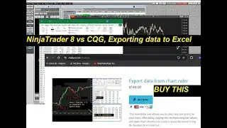 NinjaTrader vs CQG, Export Data to Excel Comparison