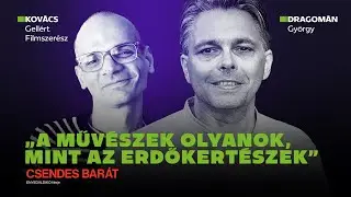 A művészek olyanok, mint az erdőkertészek / Dragomán György & Kovács Gellért / Mozinet Nagylátószög