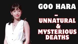 Goo Hara &ndash; Unnatural & Mysterious Death