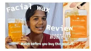 Facial wax | The Wellness Shop| worth it?🤔#tamil #facial #wax #thewellnessshop 