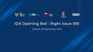 Pembukaan Perdagangan Bursa Efek Indonesia Dalam Rangka Right Issue BRI