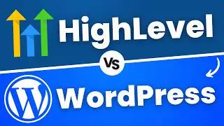 GoHighLevel vs WordPress: Don't Make This Mistake
