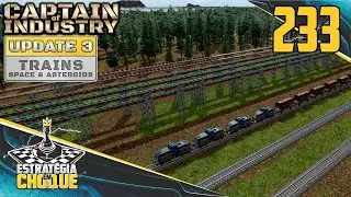 ⛵+🚂 UPDATE 3 - E lá vamos nós, mais uma vez... e de novo! EP233 Captain of Industry.