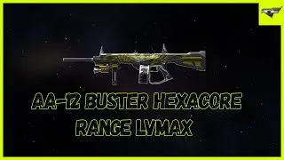CrossFire ➤ AA-12 Buster HexaCore Range LVMax