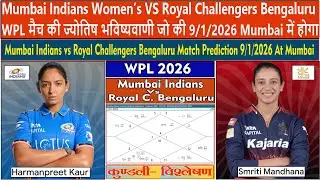 Mumbai Indians Women&rsquo;s vs Royal Challengers Bengaluru WPL Match Prediction on 9/1/2026 at Mumbai