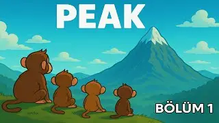 Maymun dağa &ccedil;ıkmak. Maymun Mutlu. PEAK T&uuml;rk&ccedil;e B&ouml;l&uuml;m 1
