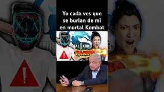 #mortalkombat #mk11 #mk1 #gameplay #mexico #memes #presidente #amlove #amlo #lopezobrador #pc