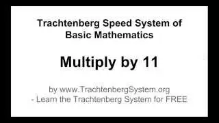 Trachtenberg System - Multiply by 11 Method (Be Faster than a Calculator!)