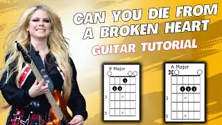 Can You Die From A Broken Heart Nate Smith Ft. Avril Lavigne Guitar Tutorial