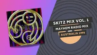 SKITZMIX VOL. 1 🎧 | MAYHEM RADIO MIX | AUSTRALIA 1995