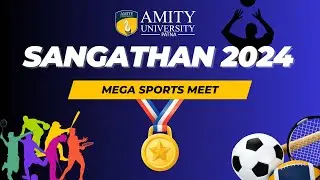 SANGATHAN 2024 I AMITY UNIVERSITY PATNA I MEGA SPORTS MEET