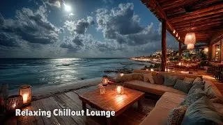 Midnight Beach Lounge 🌙 Smooth Jazz & Downtempo for Deep Relaxation