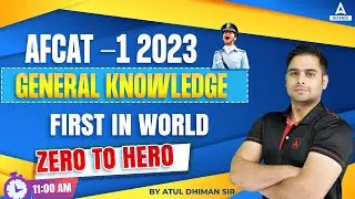 AFCAT/CDS/CAPF General Knowledge Classes 2023 | First in World